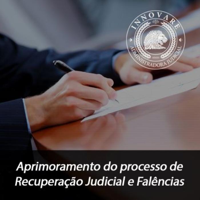 Aprimoramento do processo de Recuperação Judicial e Falências